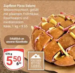 Globus Zupfbrot Pizza Salami Angebot