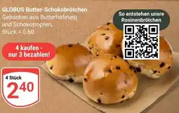 Globus GLOBUS Butter-Schokobrötchen Gebacken Angebot