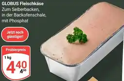 Globus GLOBUS Fleischkäse Angebot
