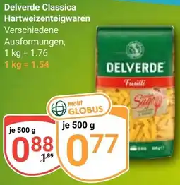 Globus Delverde Classica Hartweizenteigwaren Angebot
