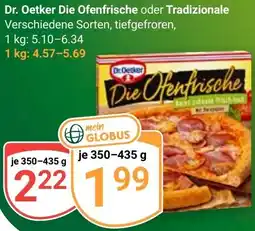 Globus Dr. Oetker Die Ofenfrische oder Tradizionale Angebot