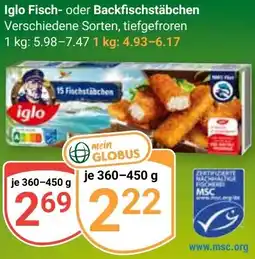 Globus Iglo Fisch oder Backfischstäbchen Angebot