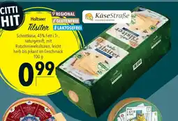 CITTI Markt Holtseer Tilsiter Angebot