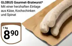 Globus GLOBUS Gourmet-Bratwurst Angebot
