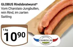 Globus GLOBUS Rindsbratwurst Angebot