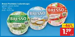 Netto Marken-Discount Bresso frischkäse-/zubereitungen kräuter Angebot
