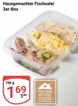 Globus Hausgemachter Fischsalat 3er-Box Angebot