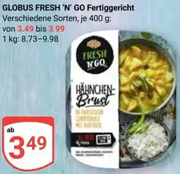 Globus GLOBUS FRESH 'N' GO Fertiggerichtx Angebot