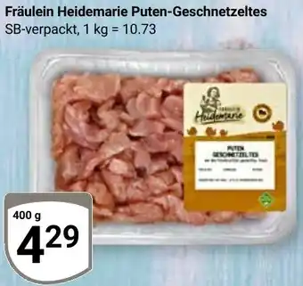 Globus Fräulein Heidemarie Puten-Geschnetzeltes Angebot