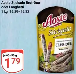 Globus Aoste Stickado Brot-Duo oder Longhetti Angebot