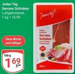 Globus Jeden Tag Serrano Schinken Angebot