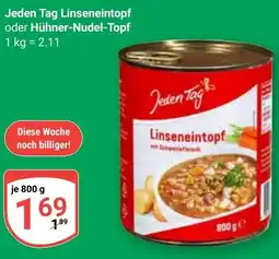 Globus Jeden Tag Linseneintopf oder Hühner-Nudel-Topf Angebot
