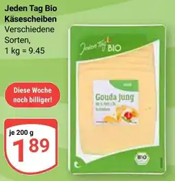 Globus Jeden Tag Bio Käsescheiben Angebot