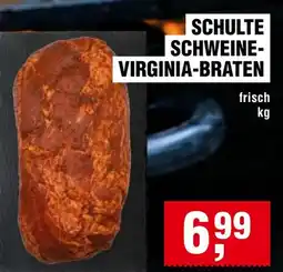 Handelshof Schulte schweine virginia-braten Angebot