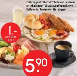 Zurbrüggen Zurbrüggen Frühstück 7 Teile von unserem reichhaltigen Frühstücksbuffet inklusive Kaffee oder Tee Angebot