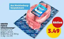 PENNY GREIFEN FLEISCH Schweinezunge Angebot