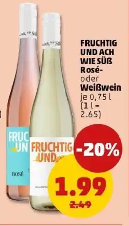 PENNY Fruchtig und ach wie süß rosé- oder weißwein Angebot