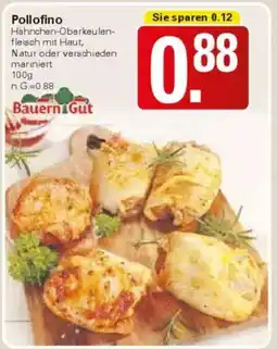 WEZ Bauern Gut Pollofino Angebot