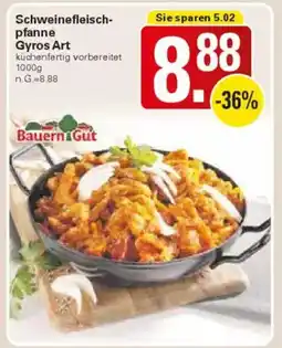 WEZ Bauern Gut Schweinefleischpfanne Gyros Art Angebot