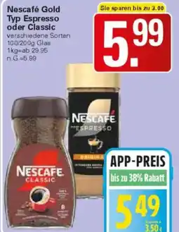 WEZ Nescafé Gold Typ Espresso oder Classic Angebot