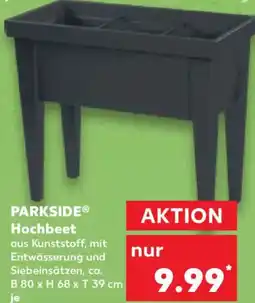 Kaufland PARKSIDE Hochbeet Angebot