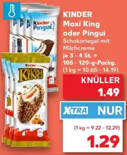 Kaufland KINDER Maxi King oder Pingui Angebot