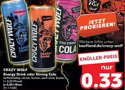 Kaufland CRAZY WOLF Energy Drink oder Strong Cola Angebot