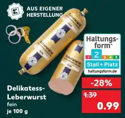 Kaufland Delikatess- Leberwurst Angebot