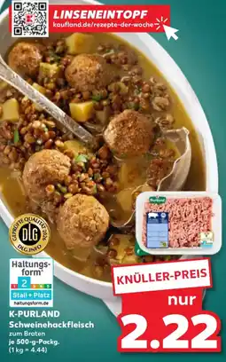 Kaufland K-PURLAND Schweinehackfleisch Angebot