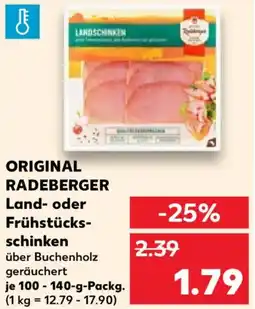 Kaufland ORIGINAL RADEBERGER Land- oder Frühstücksschinken Angebot