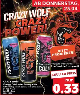 Kaufland CRAZY WOLF Energy Drink oder Strong Cola Angebot
