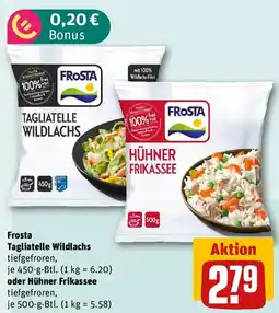 REWE Frosta Tagliatelle Wildlachs oder Hühner Frikassee Angebot