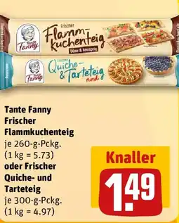 REWE Tante Fanny Frischer Flammkuchenteig oder Frischer Quiche- und Tarteteig Angebot