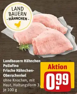 REWE Landbauern Hähnchen Pollofino Frische Hähnchen- Oberschenkel Angebot