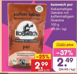 Netto Marken-Discount Koawach Bio Koffein-Kakao Pur Angebot