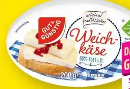 Edeka Gut & Günstig Original Französischer Weichkäse Angebot