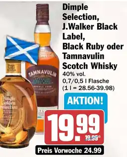 HIT Dimple olden election Dimple Selection, J.Walker Black Label, Black Ruby oder Tamnavulin Scotch Whisky Angebot