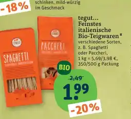 tegut Tegut... feinstes italienische bio-teigwaren Angebot