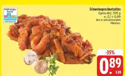 E-Center Schweinegeschnetzeltes gyros-art Angebot