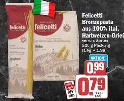 HIT Felicetti Bronzepasta aus 100% ital. Hartweizen-Grieß Angebot