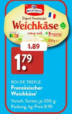 Aldi Süd ROI DE TREFLE Französischer Weichkäse Angebot