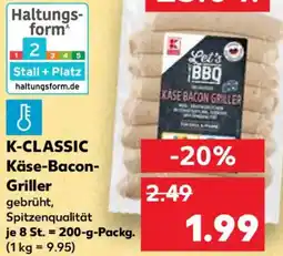 Kaufland K-CLASSIC Käse-Bacon Griller Angebot