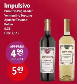 Getränke Hoffmann Impulsivo Primitivo Puglia oder Vermentino Toscana Angebot
