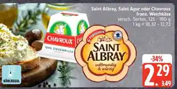 Edeka Saint Albray, Saint Agur oder Chavroux Angebot