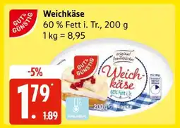 Edeka Weichkäse Angebot