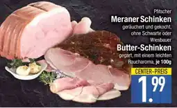 Edeka Pfitscher Meraner Schinken / Wiesbauer Butter-Schinken Angebot
