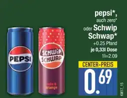 Edeka PEPSI oder SCHWIP SCHWAP Angebot