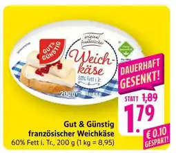 Edeka Gut & Günstig französischer Weichkäse Angebot