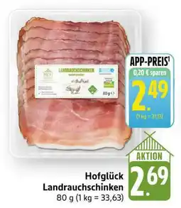 Edeka Hofglück Landrauchschinken Angebot