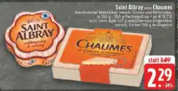Edeka Saint Albray* oder Chaumes Angebot